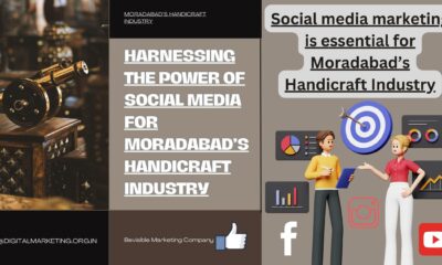 Social media marketing is essential for Moradabads handicraft industry