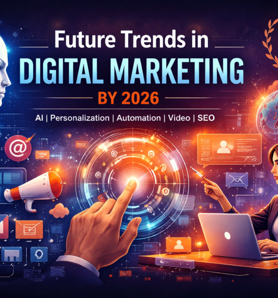 Future Trends in Digital Marketing by 2026